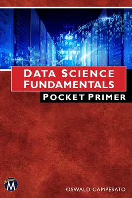 Fundamentos de la ciencia de datos - Data Science Fundamentals Pocket Primer