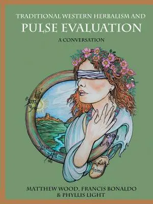 Herboristería tradicional occidental y evaluación del pulso: Una conversación - Traditional Western Herbalism and Pulse Evaluation: A Conversation