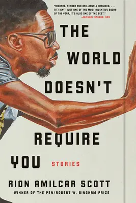 El mundo no te necesita: Historias - The World Doesn't Require You: Stories