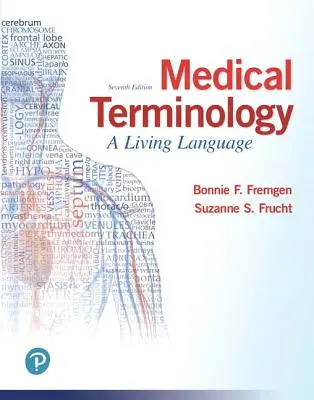 Terminología médica: A Living Language Plus Mylab Medical Terminology with Pearson Etext - Access Card Package - Medical Terminology: A Living Language Plus Mylab Medical Terminology with Pearson Etext - Access Card Package