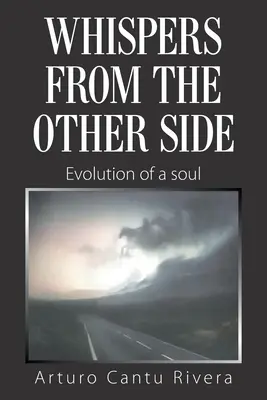 Susurros del otro lado: Evolución de un alma - Whispers from the Other Side: Evolution of a Soul