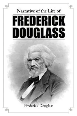 Narrativa de la vida de Frederick Douglass - Narrative of the Life of Frederick Douglass