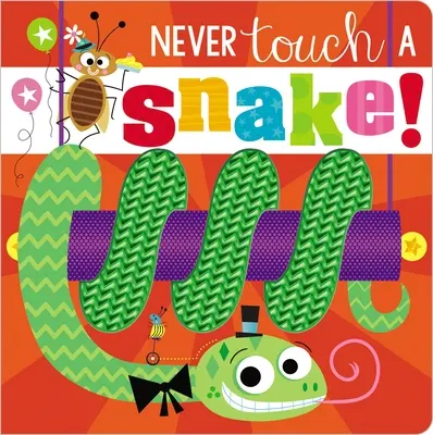 Nunca toques a una serpiente - Never Touch a Snake!