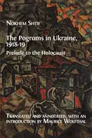 Los pogromos en Ucrania, 1918-19: Preludio del Holocausto - The Pogroms in Ukraine, 1918-19: Prelude to the Holocaust