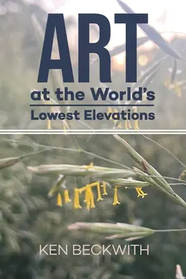 Arte en las cotas más bajas del mundo - Art at the World's Lowest Elevations