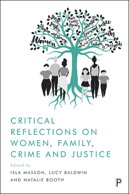 Reflexiones críticas sobre la mujer, la familia, el crimen y la justicia - Critical Reflections on Women, Family, Crime and Justice