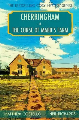 La maldición de la granja de Mabb: La maldición de la granja de Mabb - The Curse of Mabb's Farm: A Cherringham Cosy Mystery