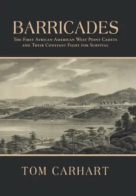 Barricadas: Los primeros cadetes afroamericanos de West Point y su constante lucha por la supervivencia - Barricades: The First African-American West Point Cadets and Their Constant Fight for Survival