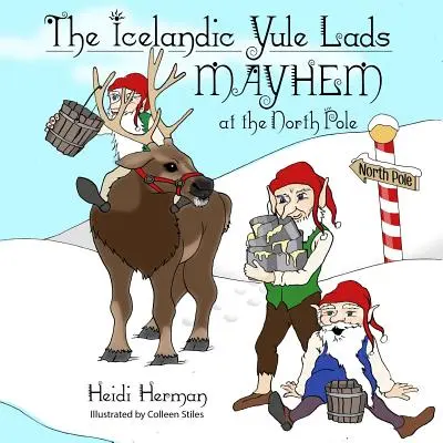 La leyenda de los Yule Lads: Caos en el Polo Norte - The Icelandic Yule Lads: Mayhem at the North Pole