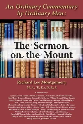 Comentario de hombres corrientes: El Sermón de la Montaña - An Ordinary Commentary by Ordinary Men: The Sermon on the Mount