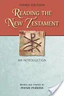 Lectura del Nuevo Testamento: Una introducción; Tercera edición, revisada y actualizada - Reading the New Testament: An Introduction; Third Edition, Revised and Updated