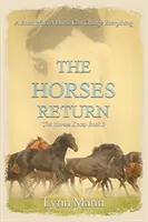 El regreso de los caballos: Los Caballos Saben Libro 3 - The Horses Return: The Horses Know Book 3