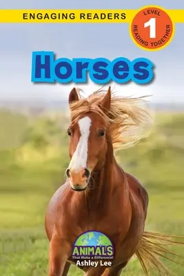 Los caballos: Animales que marcan la diferencia (Lecturas atractivas, Nivel 1) - Horses: Animals That Make a Difference! (Engaging Readers, Level 1)