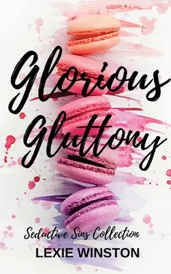 Gula Gloriosa - Glorious Gluttony