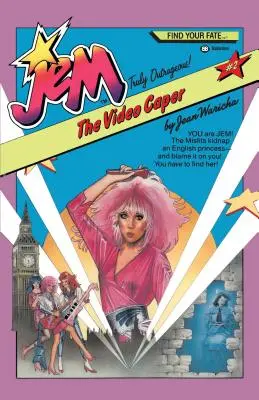 Jem #2: The Video Caper: Los inadaptados secuestran a una princesa inglesa... ¡y te echan la culpa a ti! ¡Tienes que encontrarla! - Jem #2: The Video Caper: You Are Jem! the Misfits Kidnap an English Princess -- And Blame It on You! You Have to Find Her!