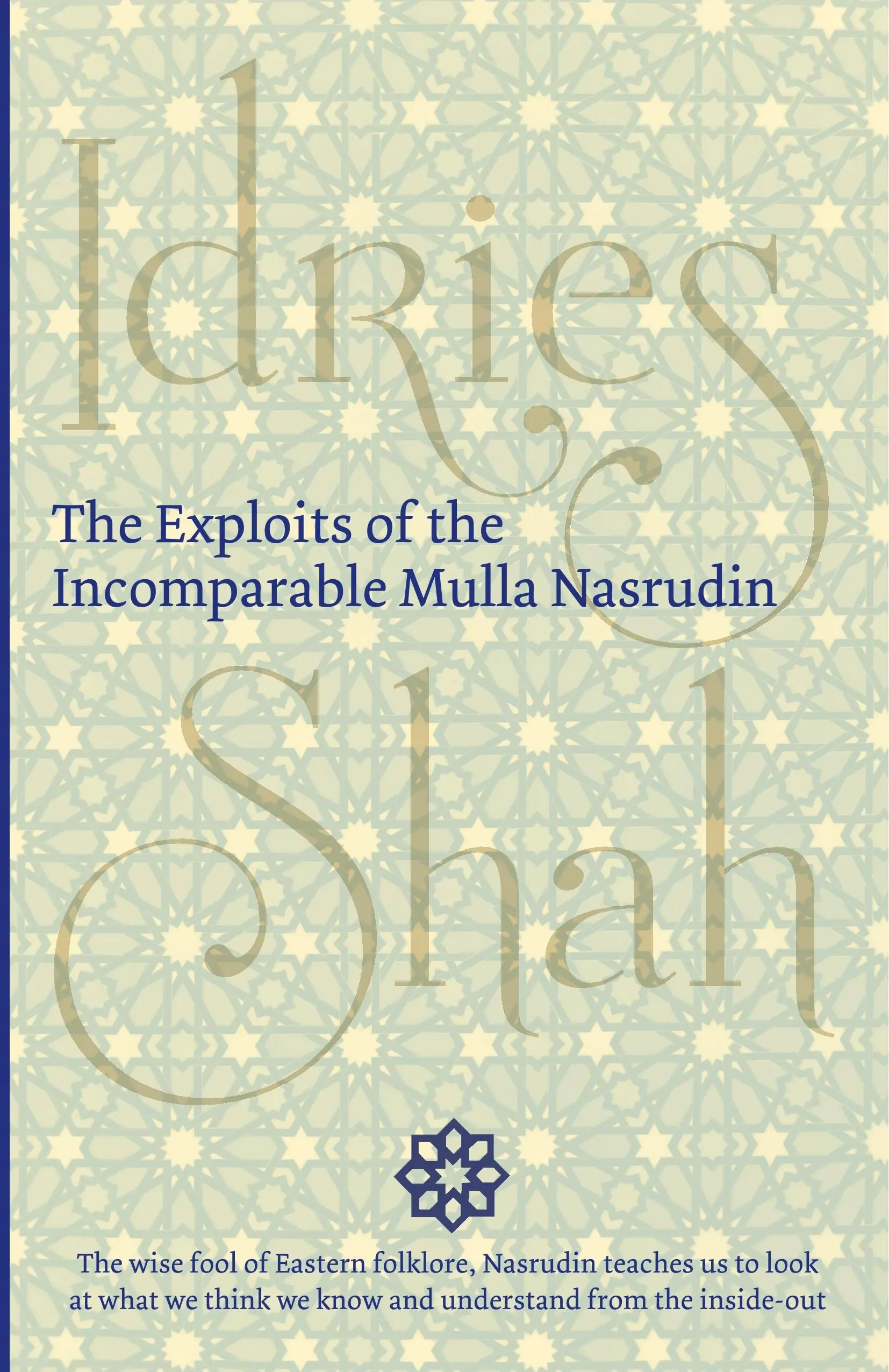 Las hazañas del incomparable Mulla Nasrudin - The Exploits of the Incomparable Mulla Nasrudin