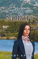 La Dama del Norte - Lady of the North
