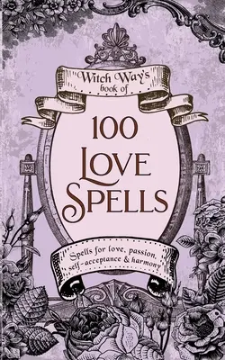 100 Hechizos de Amor - 100 Love Spells