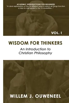 Sabiduría para pensadores: Introducción a la filosofía cristiana - Wisdom for Thinkers: Introduction to Christian Philosophy