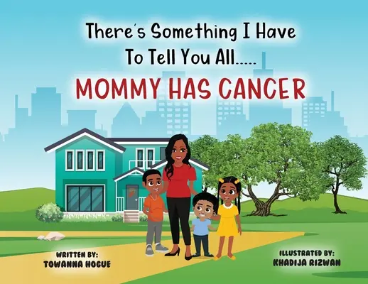 Hay algo que tengo que deciros... ¡Mamá tiene cáncer! - There's Something I Have To Tell You All...Mommy Has Cancer!