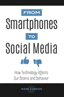 De los teléfonos inteligentes a las redes sociales: Cómo afecta la tecnología a nuestro cerebro y comportamiento - From Smartphones to Social Media: How Technology Affects Our Brains and Behavior