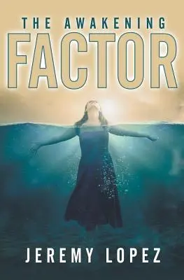El factor del despertar - The Awakening Factor