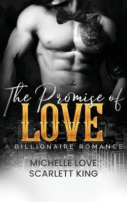 La promesa del amor: Un romance de multimillonarios - The Promise of Love: A Billionaire Romance