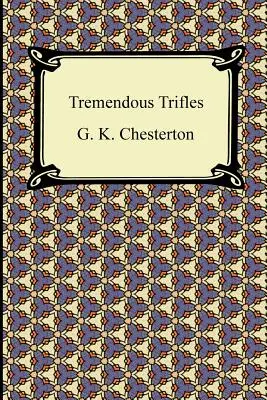 Tremendas bagatelas - Tremendous Trifles