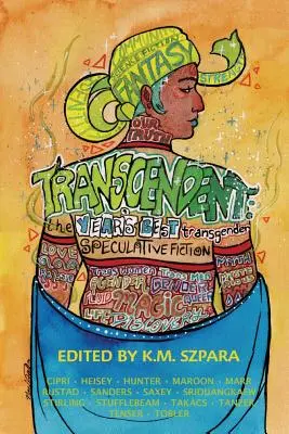 Trascendente: La mejor ficción especulativa transgénero del año - Transcendent: The Year's Best Transgender Speculative Fiction