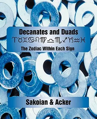 Decanatos y Dúadas - Decanates and Duads