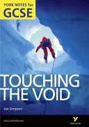 Tocar el vacío: York Notes para GCSE (Grados A*-G) - Touching the Void: York Notes for GCSE (Grades A*-G)