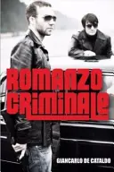 Romanzo Criminale (Cataldo Giancarlo De (Autor)) - Romanzo Criminale (Cataldo Giancarlo De (Author))