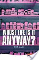 ¿De quién es la vida? - Whose Life is it Anyway?