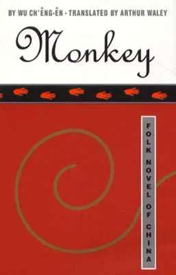 El mono: Novela popular china - Monkey: Folk Novel of China