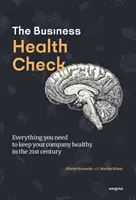 Business Health Check - Todo lo que necesita saber para que su empresa goce de buena salud en el siglo XXI - Business Health Check - Everything you need to know to keep your business healthy in the 21st century