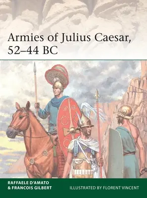 Los ejércitos de Julio César 58-44 a.C. - Armies of Julius Caesar 58-44 BC