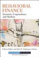 Behavioral Finance: Inversores, empresas y mercados - Behavioral Finance: Investors, Corporations, and Markets