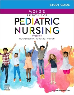 Guía de estudio para Essentials of Pediatric Nursing de Wong - Study Guide for Wong's Essentials of Pediatric Nursing