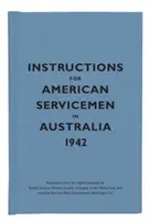 Instrucciones para los soldados estadounidenses en Australia en 1942 - Instructions for American Servicemen in Australia 1942