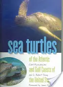 Tortugas marinas de las costas atlántica y del golfo de Estados Unidos - Sea Turtles of the Atlantic and Gulf Coasts of the United States