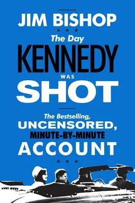El día que dispararon a Kennedy - The Day Kennedy Was Shot