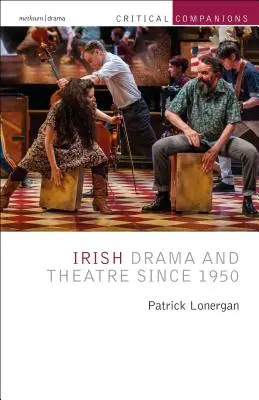 Teatro irlandés desde 1950 - Irish Drama and Theatre Since 1950