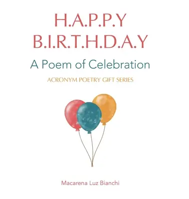 Feliz Cumpleaños: Un Poema de Celebración - Happy Birthday: A Poem of Celebration