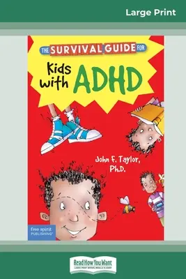 Guía de supervivencia para niños con TDAH: Edición actualizada (16pt Large Print Edition) - The Survival Guide for Kids with ADHD: Updated Edition (16pt Large Print Edition)