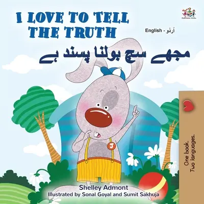 I Love to Tell the Truth (Libro bilingüe inglés urdu para niños) - I Love to Tell the Truth (English Urdu Bilingual Book for Kids)