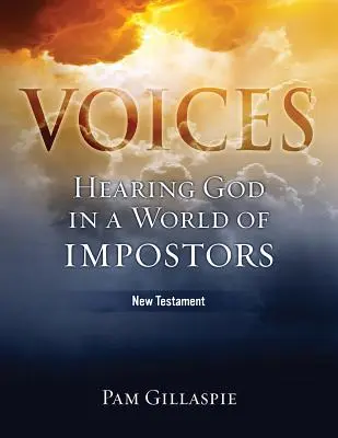 Voces: Escuchar a Dios en un mundo de impostores, Nuevo Testamento - Voices: Hearing God in a World of Impostors, New Testament