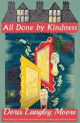 Todo por bondad - All Done by Kindness