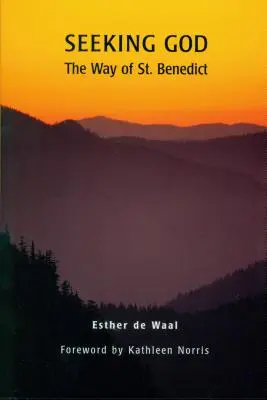 En busca de Dios: La vía de San Benito - Seeking God: The Way of St. Benedict