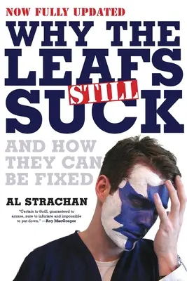 Por qué los Leafs siguen dando asco - Why The Leafs Still Suck