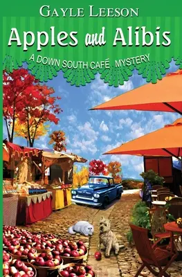 Manzanas y coartadas: Un misterio en Down South Cafe - Apples and Alibis: A Down South Cafe Mystery